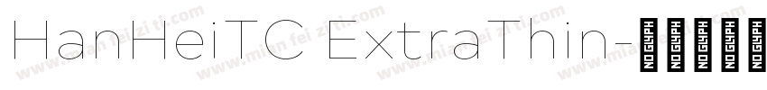 HanHeiTC ExtraThin字体转换